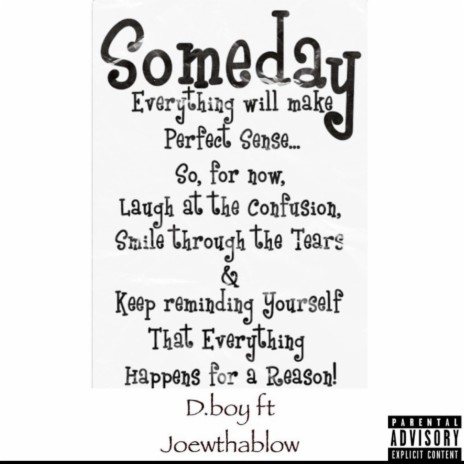 Some Day ft. Joewthablow & D.boywthatoy