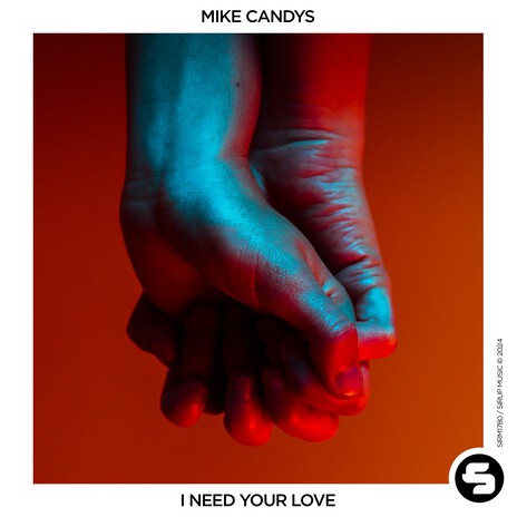 I Need Your Love | Boomplay Music