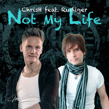 Not My Life ft. Rudiger | Boomplay Music