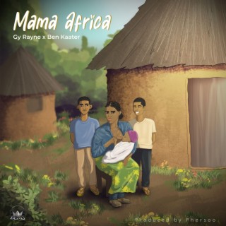 Mama Africa ft. Ben Kaater lyrics | Boomplay Music