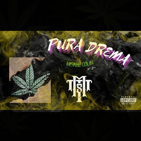 Pura Drema | Boomplay Music