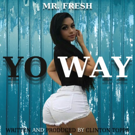 yo way | Boomplay Music