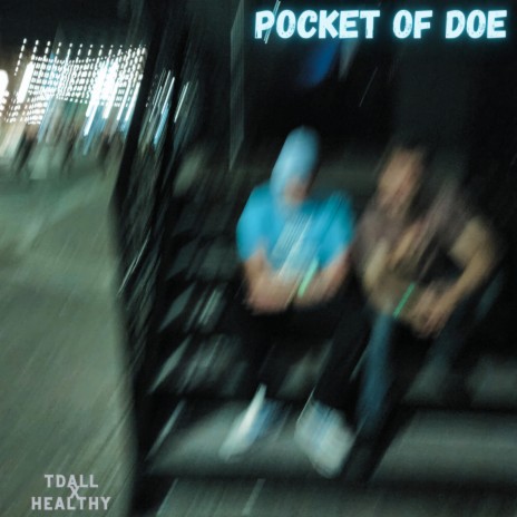 Pocket Of Doe ft. Healthy Boy