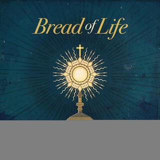 Bread of Life