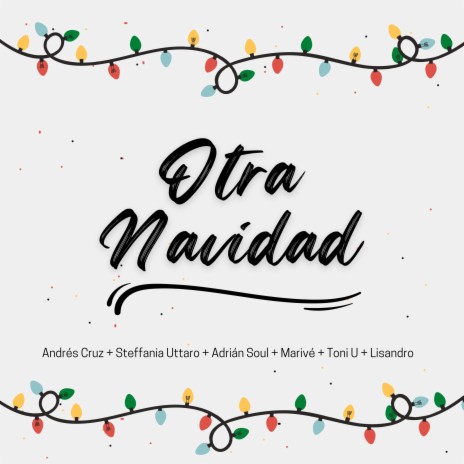 Otra Navidad (Special Version) ft. Steffania Uttaro, Adrian Soul, Marive, Toni U & Lisandro