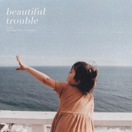 beautiful trouble | Boomplay Music