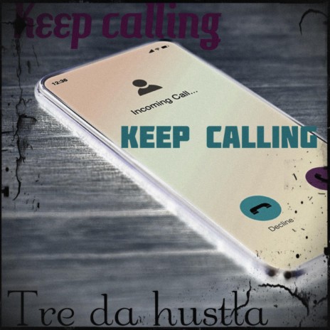 Keep calling | Boomplay Music