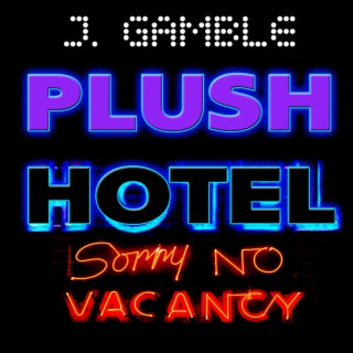 Plush Hotel