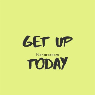 Get up Today