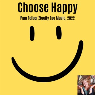 Choose Happy lyrics | Boomplay Music