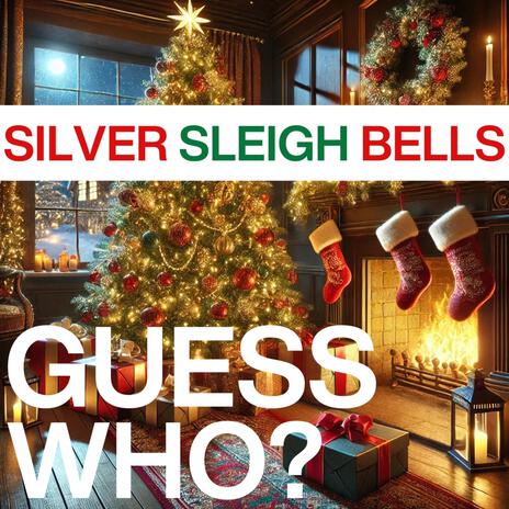 Silver Sleigh Bells