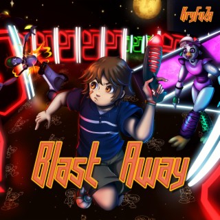 Blast Away lyrics | Boomplay Music