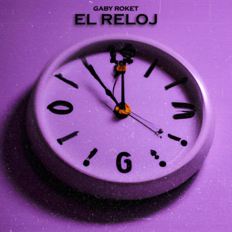 El Reloj | Boomplay Music