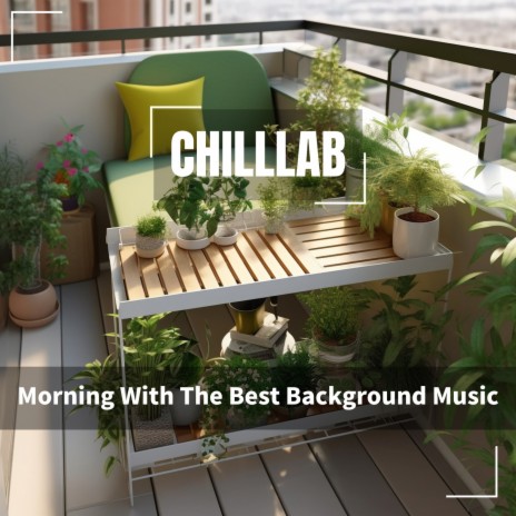 Mellow Groove for the Morning | Boomplay Music