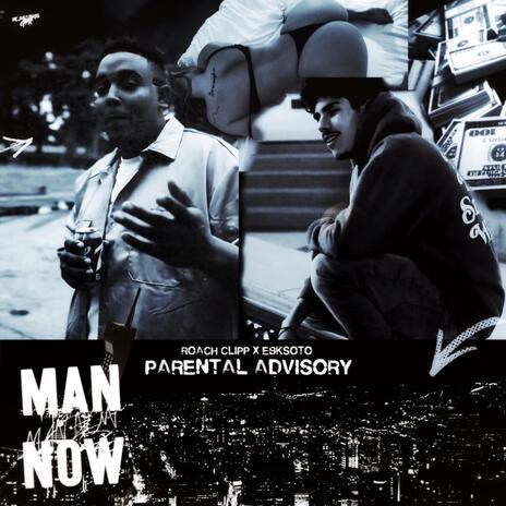 Man Now ft. Roach Clipp | Boomplay Music