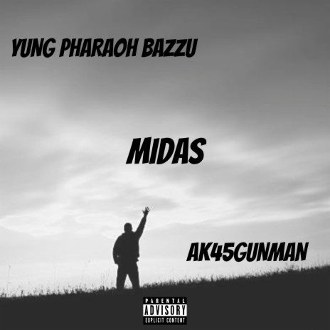 MIDAS ft. AK45Gunman | Boomplay Music