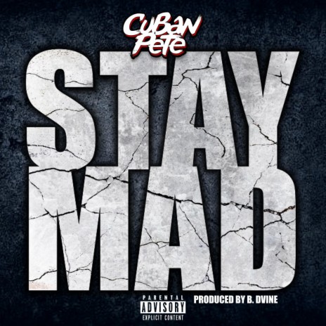 Stay Mad | Boomplay Music