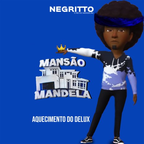 Aquecimento do Delux ft. DJ Negritto | Boomplay Music