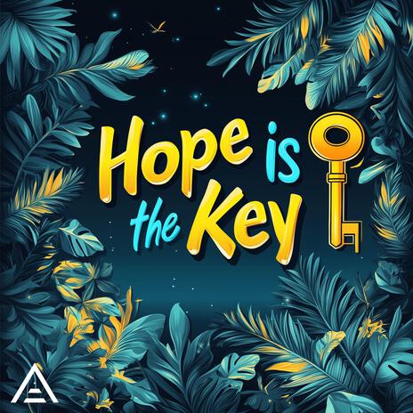 Hope is the Key | Boomplay Music