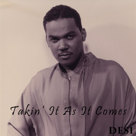 Takin' It as It Comes | Boomplay Music