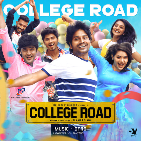 College Road (Original Motion Picture Soundtrack) ft. Lingesh, Ku Karthik, Manoj Krishna, Arvind Raj & Asal Kolar | Boomplay Music