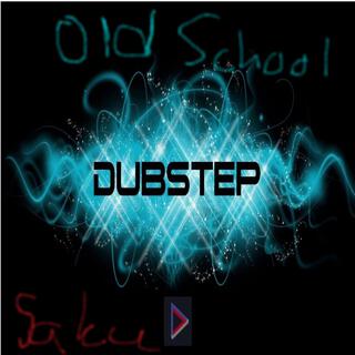 Old School Dubstep