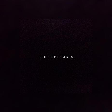 9th September. | Boomplay Music