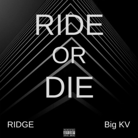 RIDE OR DIE ft. Ridge | Boomplay Music