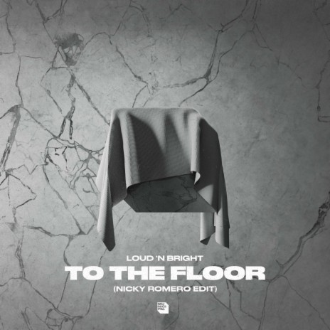 To The Floor (Nicky Romero Edit) ft. Nicky Romero | Boomplay Music