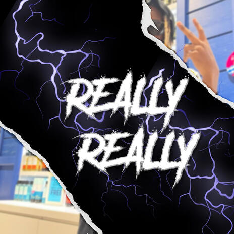 Really Really | Boomplay Music