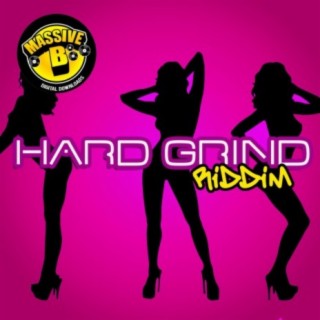 Massive B Presents: Hard Grind Riddim