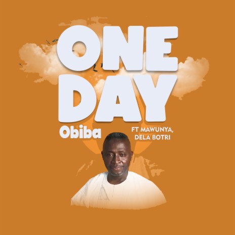 One Day ft. Mawunya & Dela Botri | Boomplay Music