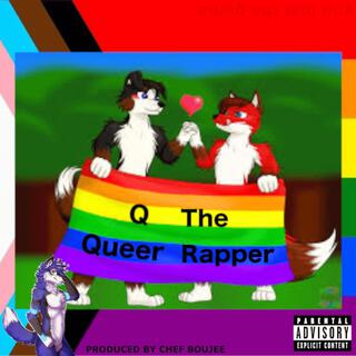 Q The Queer Rapper