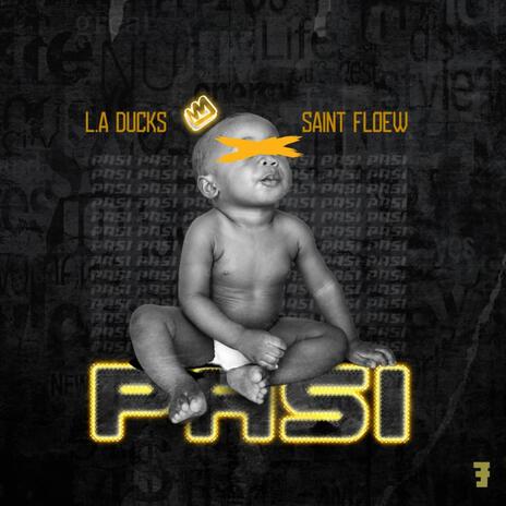 Pasi ft. Saint floew