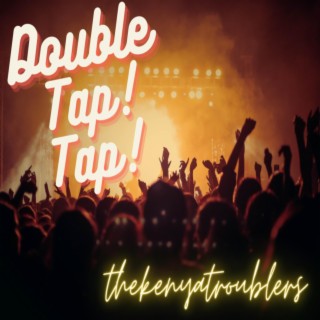 Double Tap Tap lyrics | Boomplay Music