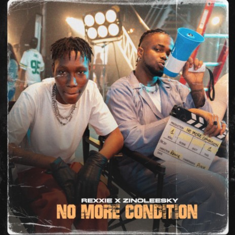 No More Condition ft. Zinoleesky | Boomplay Music