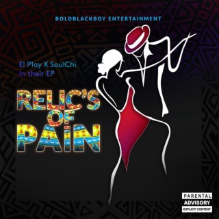 RELIC’S OF PAIN (Extended Play)