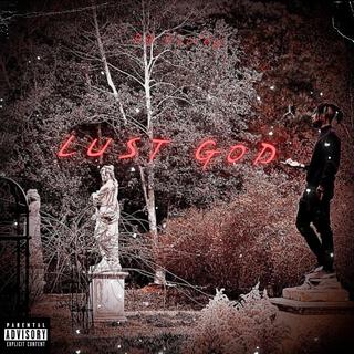 Lust God lyrics | Boomplay Music