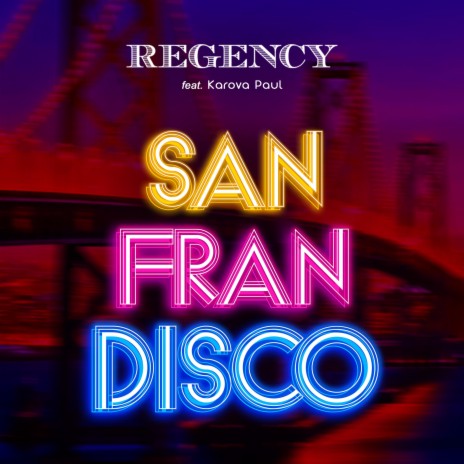 San Fran Disco ft. Karova Paul