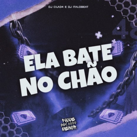 Ela bate no chão ft. ItaloBeat DJ | Boomplay Music