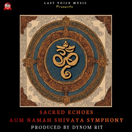 Sacred Echoes : Aum Namah Shivaya Symphony | Boomplay Music
