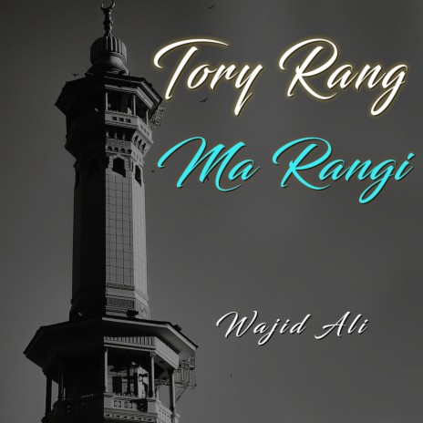 Tory Rang Ma Rangi | Boomplay Music