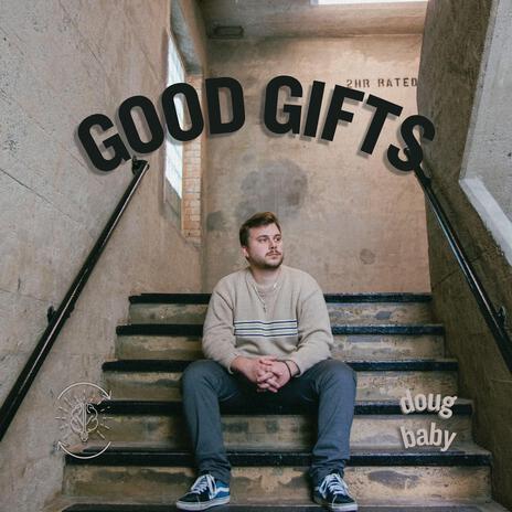 GOOD GIFTS | Boomplay Music