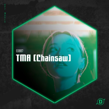 Tma (Chainsaw) (Extended Mix)