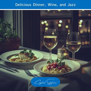 Delicious Dinner, Wine, and Jazz