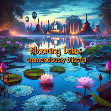 Blooming Lotus | Boomplay Music