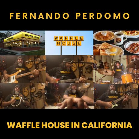 Waffle House In California | Boomplay Music