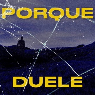 Porque Duele lyrics | Boomplay Music