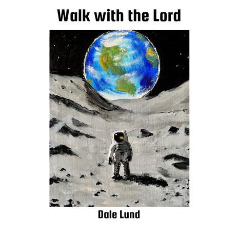 Walk with the Lord | Boomplay Music