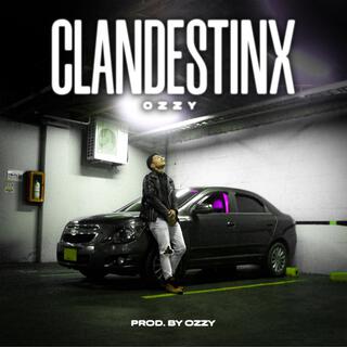 Clandestinx lyrics | Boomplay Music